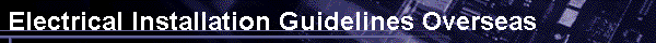 Electrical Installation Guidelines Overseas
