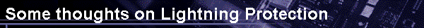 Some thoughts on Lightning Protection